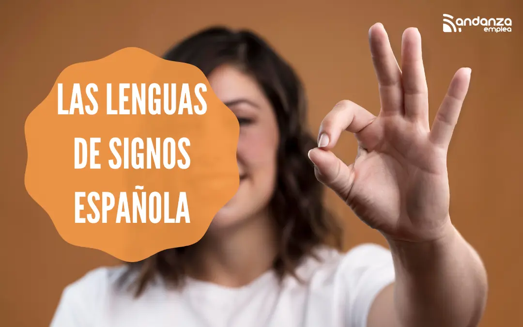 cuántas lenguas de signos hay en España | Empleo inclusivo